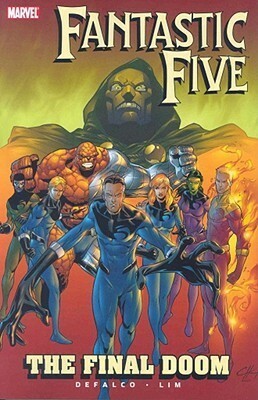 Fantastic Five: The Final Doom by Tom DeFalco, Ron Lim