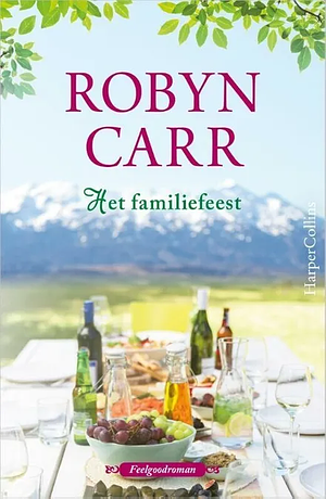 Het familiefeest by Robyn Carr