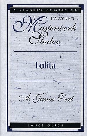 Lolita: A Janus Text by Lance Olsen