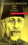 India Wins Freedom: The Complete Version by Maulana Abul Kalam Azad, Humayun Kabir