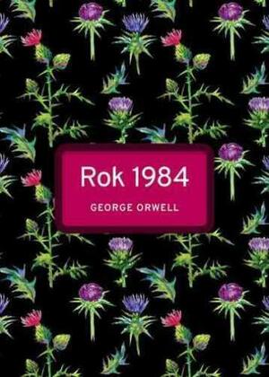 Rok 1984 by George Orwell