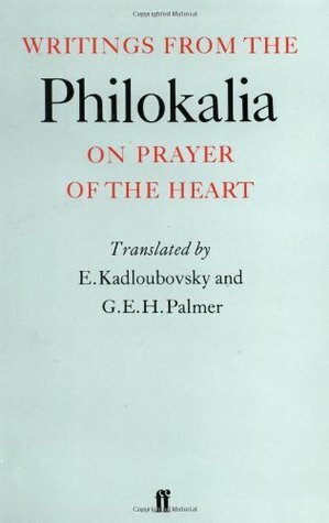 Writings from the Philokalia by E. Kadloubovsky, G.E.H. Palmer