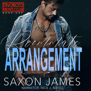 Roommate Arrangement by Saxon James