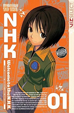 Welcome to the NHK, Volume 1 by Kenji Oiwa, Tatsuhiko Takimoto