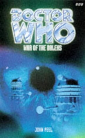 Doctor Who: War of the Daleks by John Peel