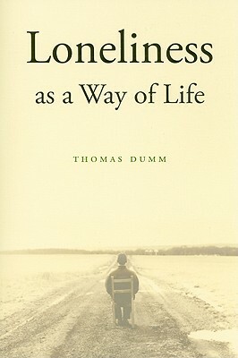 Loneliness as a Way of Life by Thomas Dumm