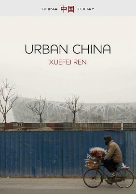 Urban China by Xuefei Ren