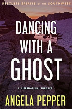 Dancing with a Ghost by Angela Pepper
