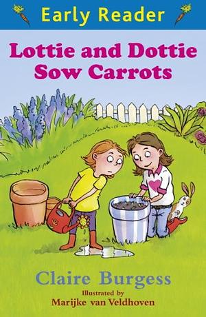 Lottie and Dottie Sow Carrots by Claire Burgess