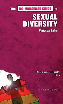 The No-Nonsense Guide to Sexual Diversity by Vanessa Baird
