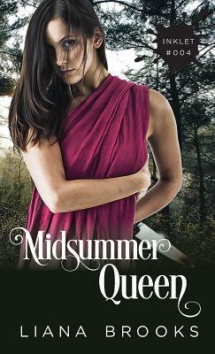 Midsummer Queen by Liana Brooks