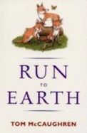 Run To Earth by Tom McCaughren, Jeanette Dunne