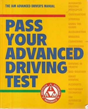 Pass Your Advanced Driving Test by Mark Hughes