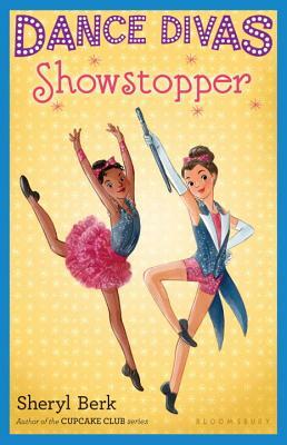 Dance Divas: Showstopper by Sheryl Berk