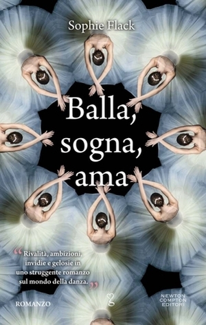 Balla, sogna, ama by Elena De Giorgi, Sophie Flack