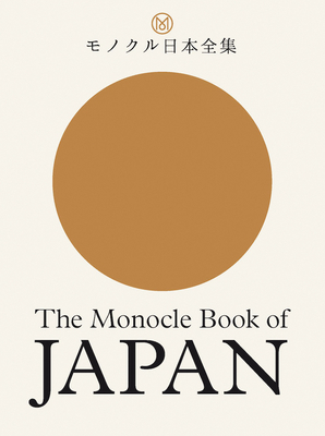 The Monocle Book of Japan by Tyler Brûlé, Fiona Wilson, Andrew Tuck