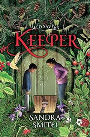 Seed Savers-Keeper by S. Smith, Sandra Smith