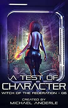 A Test of Character by Michael Anderle