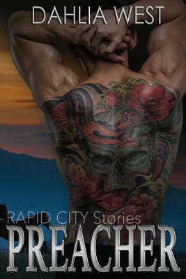 Preacher: Rapid City Stories by Dahlia West