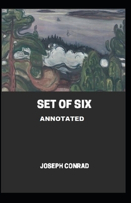 A Set of Six Annotated by Joseph Conrad