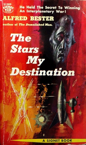 The Stars My Destination by Alfred Bester