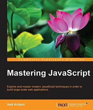 Mastering JavaScript by Ved Antani