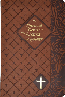 Spiritual Gems from the Imitation of Christ by Richard Davis