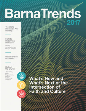 Barna Trends: What's New and What's Next at the Intersection of Faith and Culture by Barna Group
