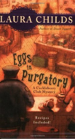 Eggs in Purgatory by Laura Childs