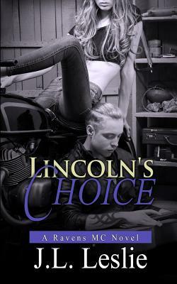 Lincoln's Choice by J. L. Leslie