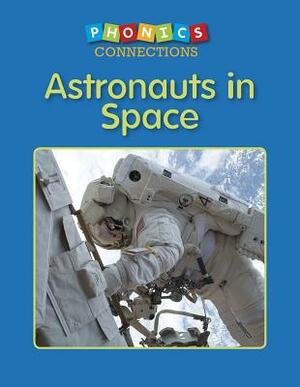 Astronauts in Space by Amy Levin