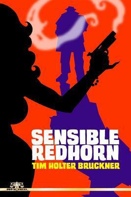 Sensible Redhorn by Tim Holter Bruckner