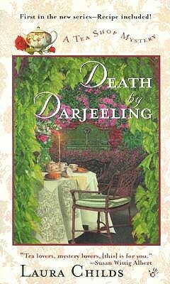 Death by Darjeeling by Laura Childs