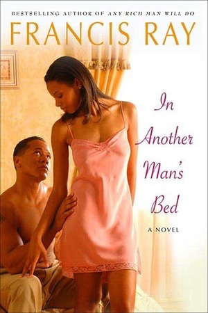 In Another Man's Bed by Francis Ray