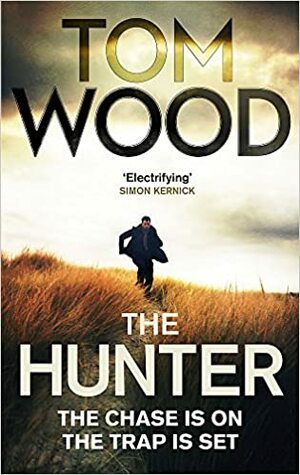 The Hunter by Tom Wood