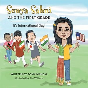 Sonya Sahni and the First Grade by Soma Mandal, Tim Williams