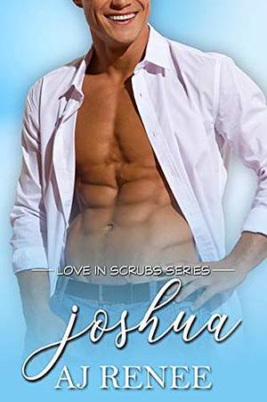 Joshua by A.J. Renee