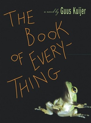The Book of Everything by John Nieuwenhuizen, Guus Kuijer