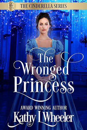 The Wronged Princess by Kae Elle Wheeler