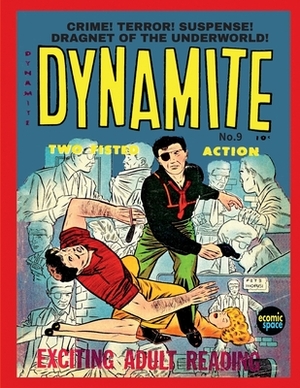 Dynamite #9 by Allen Hardy Associates Inc