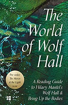 The World of Wolf Hall by Sam Binnie