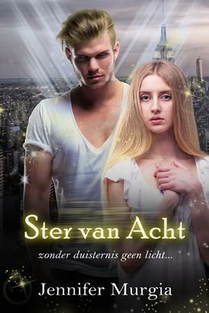 Ster van Acht by Jennifer Murgia