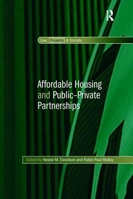 Affordable Housing and Public-Private Partnerships by Nestor M. Davidson