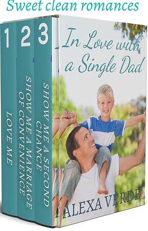 In Love with the Single Dad by Alexa Verde, Alexa Verde