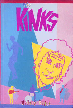 The Kinks by Johnny Rogan