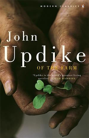 Of the Farm by John Updike