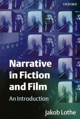 Narrative in Fiction and Film: An Introduction by Jakob Lothe