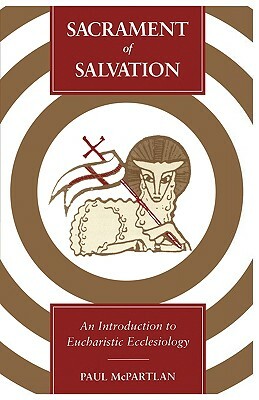 Sacrament of Salvation by Paul McPartlan