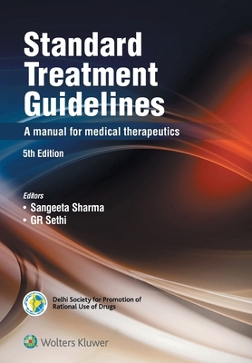 Standard Treatment Guidelines - A Manual Of Medical Therapeutics, 5/e by Sharma