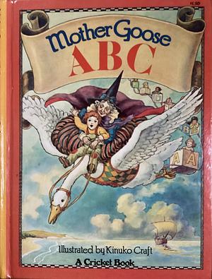 Mother Goose ABC by Kinuko Y. Craft